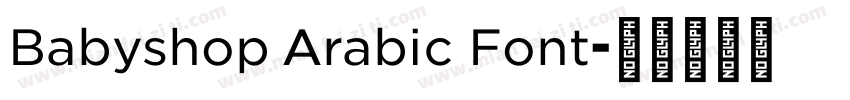 Babyshop Arabic Font字体转换